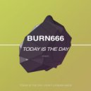 Burn666 - Today Is The Day
