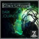One\'s Utmost - Dark Journey (Original Mix)