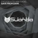 Tycoos & Dilara Gadel - Save From Dark