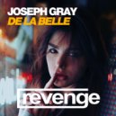 Joseph Gray - Da La Belle
