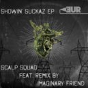 Scalp Squad - Sucker RMX (Imaginary Friend Remix)