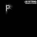 JAYSTRNG - Persecution (Original Mix)