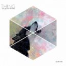 Thing - Locked Memory (Original Mix)