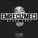 Emre Cizmeci - Black Eyez (Instrumental Mix)
