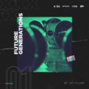 Jay Filler - Future Generations #1 (DJ FM. No Jingle)