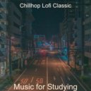 Chillhop Lofi Classic - Moments for Study Time ()