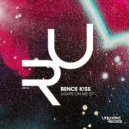 Bence K!SS - What (Original Mix)