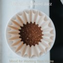 Tasteful Weekend Jazz - Pulsating No Drums Jazz - Bgm for Focusing on Work ()