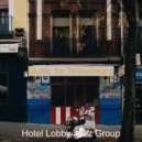Hotel Lobby Jazz Group - Pulsating Moments for Morning Coffee ()