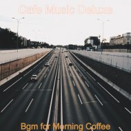 Cafe Music Deluxe - Inspired Soundscape for Afternoon Coffee