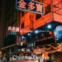 Chillhop Deluxe - Quiet Background for Working at Home ()