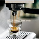 Soulful Jazz Coffee Break - Atmospheric Vibe for Quarantine ()