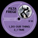 Filta Freqz - 1 Time (Original Mix)
