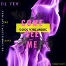 DJ TEV & LOOPIE LOON & CON PLEX - COME SEE ME (feat. LOOPIE LOON & CON PLEX)