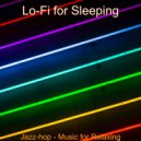 Lo-Fi for Sleeping - Music for Studying - Peaceful Lofi