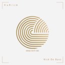 KaRism - Kick De Bass