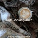 Soft Cooking Jazz - Soundscape for Coffee Breaks ()