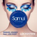 Manuel Grandi & Lisa Rudy - Lockdown (feat. Lisa Rudy) (Original Mix)
