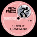 Filta Freqz - Love Music (Original Mix)