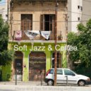 Soft Jazz & Coffee - Moods for Teleworking - Piano and Sax ()