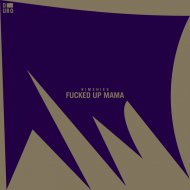 Kimshies  - Fucked Up Mama