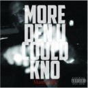 Free Hill - MORE DEN U COULD KNO