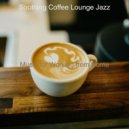 Soothing Coffee Lounge Jazz - Background Music for Focusing on Work