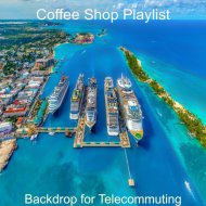Coffee Shop Playlist - Moments for Morning Coffee