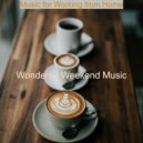Wonderful Weekend Music - Jazz Duo - Ambiance for Social Distancing ()