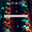 Lo-Fi & Chill - Debonair Soundscape for Chilling at Home ()
