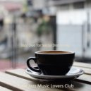 Light Jazz Music Lovers Club - Soundscape for Coffee Breaks