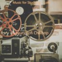 Luxury Lofi Chillhop - Moments for Study Time ()