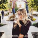 Afternoon Jazz Luxury - Extraordinary Jazz Duo - Ambiance for Social Distancing ()