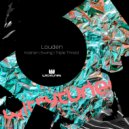 Louden - Triple Threat ()