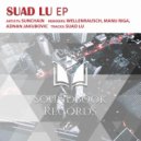 Sunchain & Manu Riga - Suad LU (Manu Riga Remix)