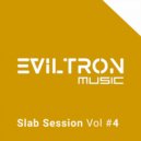 Eviltron - Slab In It