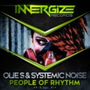 Olie S & Systemic Noise - People of Rhythm (Original Mix)