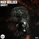 Max Walder - Gravity (Original Mix)