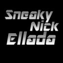 Sneaky Nick - Ellada (Original Mix)