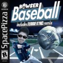 Bowser - Baseball (Original Mix)