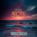 Willi@m Moore - We Must (Fight The Covid) (Original Mix)