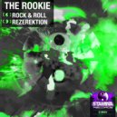 The Rookie - Rock & Roll