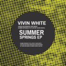 Vivin White - Summer Springs (Mok Jay Remix)