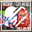 TwiceMark - Clock & Roll (Dub Mix)