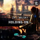 Z4 feat. Milsky - Tear You Down (Original Mix)