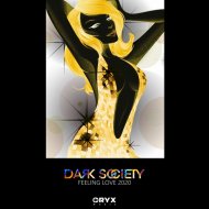 Dark Society - Feeling Love 2020