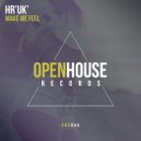 HR(UK) - Make Me Feel