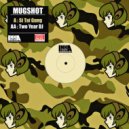 Mugshot - Two Year DJ (Original Mix)