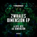 2Whales - Dimension (Original Mix)