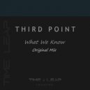 Third Point - What We Know (Original Mix)